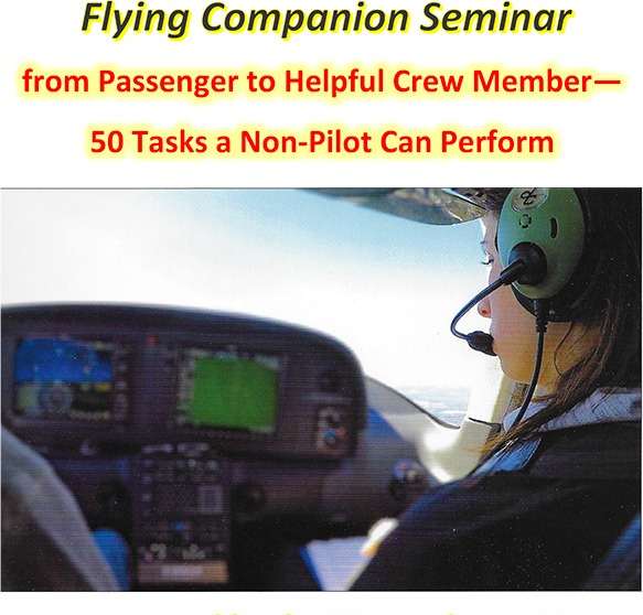 Flying Companion Seminar - from Passenger to Helpful Crew Member - 50 Tasks a Non-Pilot Can Perform